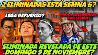 2 ELIMINADAS?🔥ELIMINADA REVELADA DE ESTE DOMINGO 9 Y PAOLA ELIMINADA POR LESI0N?