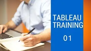Tableau Tutorial: Lecture 1 - Getting Started with Tableau