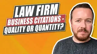 What's Better for Law Firm Business Citations? Quantity or Quality?