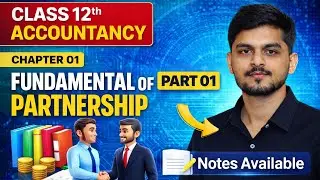Fundamentals of Partnership | Meaning, Characteristics & Rights | Class 12 Accounts | Part 1