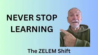 Great Leaders Never Stop Learning | The Zelem Shift (Leadership Series)