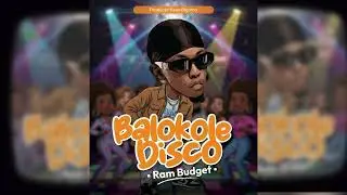 Balokole Disco - Ram Budget Dance Machine (Official Audio)