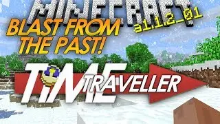 Minecraft: The Time Traveler! BRAND NEW SERIES! (a1.1.2_01)