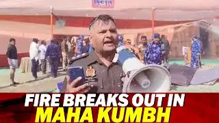 Fire breaksout in Sector 18, Shankaracharya Marg of Maha Kumbh Mela | Maha Kumbh 2025 | Prayagraj