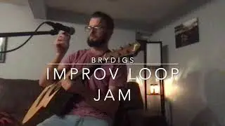 brydigs -  improv loop jam
