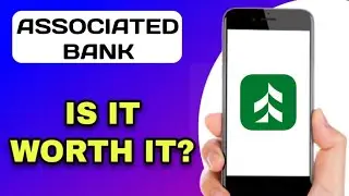 ASSOCIATED BANK BANKING APP REVIEW - IS IT WORTH IT? (EXPLAINED)