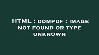 HTML : dompdf : image not found or type unknown