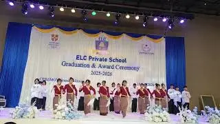 ELC Private School MDY 2025-2026 Graduation & Award Ceremony G6 Students ရှမ်းရိုးရာ အကအလှ