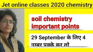 Jet Online Classes 2020 Chemistry | Soil Chemistry |