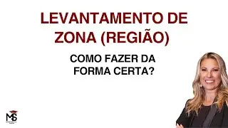 LEVANTAMENTO DE ZONA NO MERCADO IMOBILIÁRIO – COMO FAZER DA FORMA CERTA!