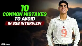 10 Common Mistakes To Avoid In SSB Interview