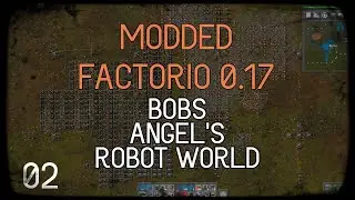Modded Factorio 0.17  - Bobs - Angel's - Robot World - Ep 02 - FIRST ENCOUNTER!