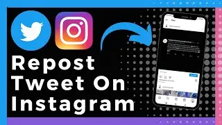 How To Repost Tweet On Instagram (Easy)