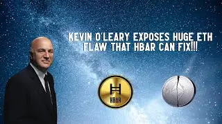 Кевин О'Лири раскрывает ОГРОМНЫЙ недостаток ETH, который HBAR МОЖЕТ ИСПРАВИТЬ!!!