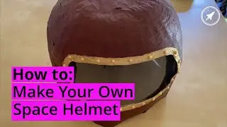 How to Make Your Own Space Helmet