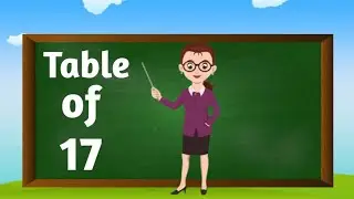 Multiplication Table of 17, Learn Multiplication Table of Sevanteen 17&times;1=17, table of 17 #table