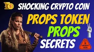 The Shocking Props Token Coin PROPS Secrets | Cryptocurrency New Crypto Token Facts Trading Guide