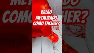 Como encher bal&atilde;o metalizado? #balaometalizado #balaocoracao #papelariacriativa #decoracao #balao