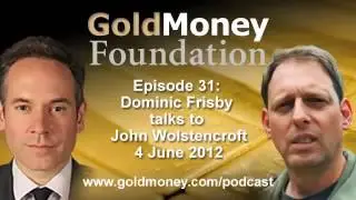 The 18 reasons to buy senior gold mining companies -- Dr John Wolstencroft talks to Dominic Frisby