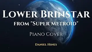Lower Brinstar - Kenji Yamamoto (Piano Cover)