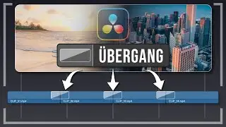 Übergänge auf mehrere Clips gleichzeitig – DaVinci Resolve Tutorial