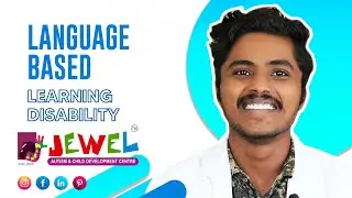 LANGUAGE BASED LEARNING DISABILITY | JEWEL AUTISM CENTRE | KOTTAYAM | DUBAI