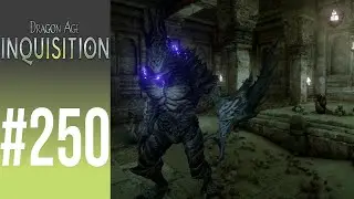 Let's Play Dragon Age Inquisition #250 - A Prideful Place