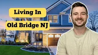 6 Things to Know BEFORE Moving to Old Bridge NJ | Living in Old Bridge NJ