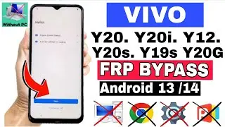 Vivo Y20 /Y20i /Y12s/Y19s Frp Bypass Android 13 Google account remove Without PC 2026 New Method.