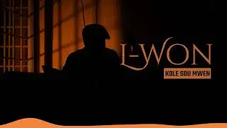 L-WON _Kole sou mwen
