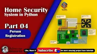 Home Security System Part 4 Person Registration in Python