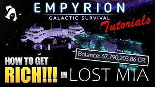 How to get RICH! | Empyrion Tutorials | Lost Mia 1.9