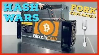 Hash Wars | Bitcoin Cash BCH | ABC vs SV Explained | Hard Fork Summary