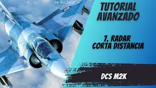DCS. Mirage 2000c. | 7. Radar. | Corta distancia.