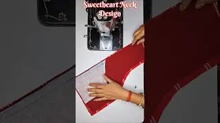 Sweetheart Neck Design | Sweetheart neck kaise banaye #shorts #trending #viral