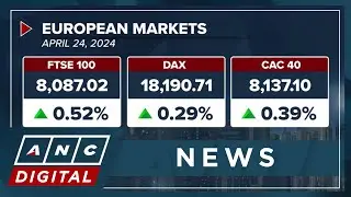 European markets higher as rally in tech stocks keep most markets up | ANC