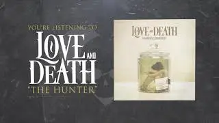 Love and Death - The Hunter ft. Keith Wallen (Official Lyric Video)