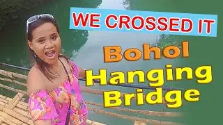 Bohol Hanging Bridge | Loboc Hanging Bridge