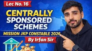 Lec No:16//CENTRALLY SPONSORED SCHEMES/ Most Important Topic/Jkssb JKP Constable 2026 Target🎯100/100