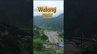 walong town view #arunachalpradesh #nature #walong