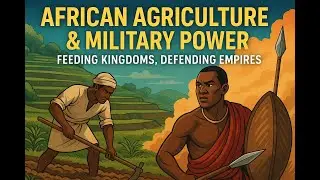 African Agriculture & Military Power &ndash; Feeding Kingdoms, Defending Empires