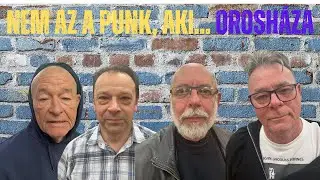 Orosh&aacute;za- Nem az a punk, aki - on the tour - nap#27  spp#137