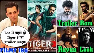 Tiger 3 Trailer Release Date 🤩 Ramayan In Trilogy | Leo Hindi | Thalaiva 170 | AS Ki Film