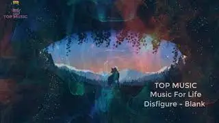 Disfigure - Blank - TOP MUSIC