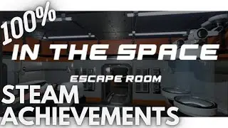 [STEAM] 100% Achievement Gameplay: In The Space - Escape Room