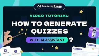 How to Generate Quizzes with AI Assistant - AcademyOcean LMS Tutorial