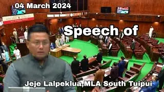 Speech of Jeje Lalpeklua MLA South Tuipui|| on 2nd Session of 04/03/2024
