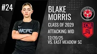 Blake Morris - 2029 - CAM - WCFC vs East Meadow SC - Dec 20, 2025