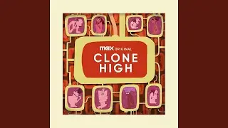Clone High Season 2 Theme Song (Full Version)