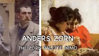 ANDERS ZORN - THE ZORN PALETTE - Full Painting Demo - Colour secrets & Techniques - Episode #2